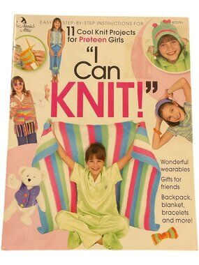 COPY-  "I Can KNIT!" Paperback Bk 11 Projects Preteen Girls Bracelets Backpack